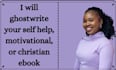 ghostwrite your self help, motivational, or christian ebook