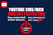 manage your cms and mcn and protect your content