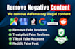 remove google business negative, defaming and fake content