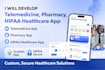 create hipaa secure telemedicine app with video consultation