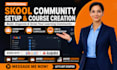 create your skool community, online course, lms website and curriculum