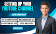 create and setup youtube channel