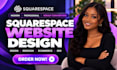 do modern squarespace website design, redesign squarespace website development