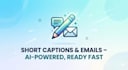 write captions emails and short content using ai