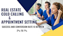 be your real estate cold caller and appointment setter