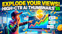 design highly viral ai thumbnails to explode your views