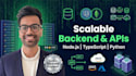 build scalable backend, apis, and system architecture