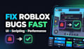 fix your roblox game scripts, bugs and UI issues fast