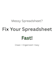 fix and organize your spreadsheet into a clean, easy to use system