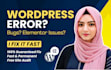 fix any wordpress critical error, bugs or elementor issues fast, expert wp help