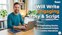 write engaging story and script for you
