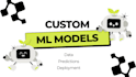 build, train, and deploy custom machine learning models