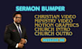 create a sermon bumper video, church motion graphics, sermon intro outro