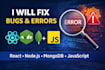 l fix react, node, express, mongodb and javascript bugs and errors