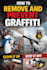 explain how to remove and prevent graffiti
