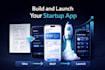 build and launch your startup app from scratch