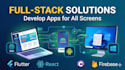 develop custom web android and windows applications
