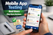 do mobile android iphone app testing real 12 app testers play store app review