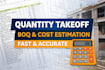 do quantity takeoff, boq and cost estimation for construction projects
