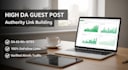 provide high da guest post on authority websites with dofollow SEO backlinks