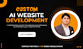 develop and create custom ai website, ai chatbot, ai web application, saas app