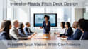 design a professional pitch deck for your startup