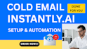 setup instantly ai and manage instantly cold campaigns