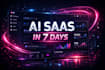 build your ai saas mvp in 7 days using modern stack