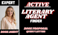 be your literary agent and help you get published