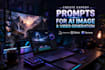 create expert prompts for ai image, video generation using midjourny sora runway