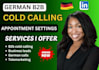 do german b2b cold calling sales closer lead generation and appointment setting