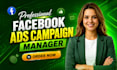 setup and optimize facebook ads, fb advertising campaign that drive real results