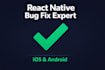 fix react native bugs, crashes, and errors in ios and android app