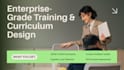 design an enterprise grade instructional workforce training program