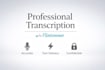 transcribe your audio and video accurately