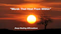 write soul healing affirmations, self love scripts and emotional content