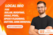 do local SEO for solar, roofing, hvac, pool,epoxy flooring, gutter, junk removal