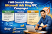 create and manage microsoft ads bing PPC campaigns