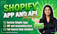 build a custom shopify app or api integration for your store