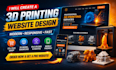 design a professional 3d printing website or 3d printing service website