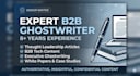 be your expert ghostwriter for b2b tech and thought leadership