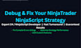 debug and fix your ninjatrader 8 automated strategy or algo