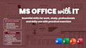teach microsoft word, excel, powerpoint and access