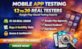 provide closed testing 12 testers 20 testers mobile app testing 12 testers