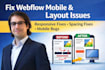 fix webflow bugs, layout issues and responsiveness problems