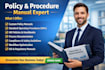 create professional policy and procedure manuals and sops