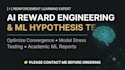 ai reward engineering, hypothesis testing, and academic ml report