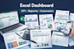 build a custom excel dashboard, KPI dashboard, automated report