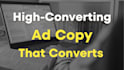 write high converting ad content as your copywriter