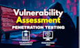 do vulnerability assessment and penetration testing